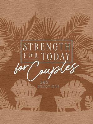 365 Devotions Strength for Today : Daily Prayer Journal - Ziparound