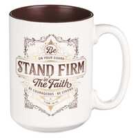 Ceramic Mug: Stand Firm (1 Cor. 16:13) (414ml)