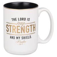 Ceramic Mug: The Lord is My Strength and My Shield, (414ml)
