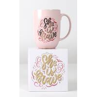Ceramic Mug: She is Brave, Pink (444 Ml)