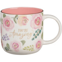 Ceramic Mug: You’re Amazing Pink Floral