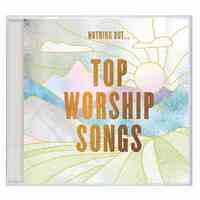 Nothing But... Top Worship Songs