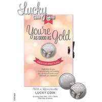 Lucky Coin & Greeting Card - You're as good as Gold