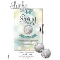Lucky Coin & Greeting Card - Sorry It's Late