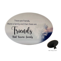 Oval Ceramic Plaques - Friends that become Family