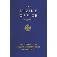 Divine Office Volume 1: Advent To Lent