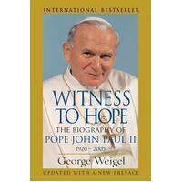 Witness To Hope The Biography of Pope John Paul II 1920 - 2005
