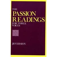 Passion Readings for Three Voices - JB Version