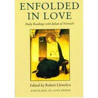 Enfolded in love: Daily Readings with Julian of Norwich