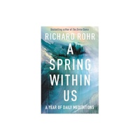 A Spring Within Us: A Year of Daily Meditations