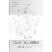 ESV-CE Catholic Bible, Anglicized First Holy Communion Edition : English Standard Version - Catholic Edition