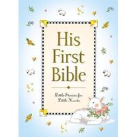 His First Bible: Little Stories for Little Hearts