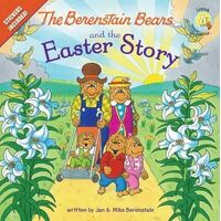 Berenstain Bears and the Easter Story