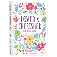 Loved and Cherished: 100 Devotions For Girls