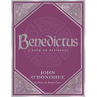 Benedictus : A Book Of Blessings