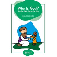 Who is God? Book 3. The Wonder of Jesus