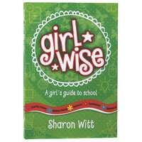 A Girls Guide to School (#05 in Girl Wise Series)