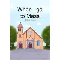 When I go to Mass
