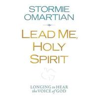 Lead Me, Holy Spirit : Longing to Hear the Voice of God