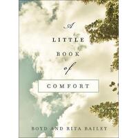 Little Book of Comfort - Healing Reflections for Those Who Hurt