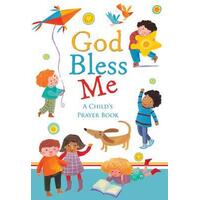 God Bless Me: A Child's Prayer Book