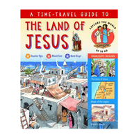 A Time-Travel Guide to the Land of Jesus : Explore the World of 50 AD