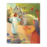 Alive Again! The Easter Story