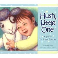 Hush Little One: A Lullaby for God's Children - Hardboard Book