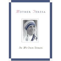 Mother Teresa In My Own Words 1910 - 1997