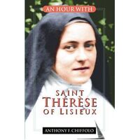An Hour With Saint Therese