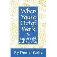When You're Out of Work: Keeping Faith and Hope Alive