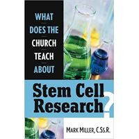 What Does the Church Teach About Stem Cell Research?