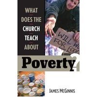 What Does the Church Teach About Poverty?