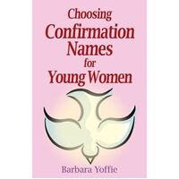 Choosing Confirmation Names for Young Women