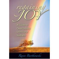 Regaining Joy: A Guide to Overcoming Stress and Sadness