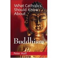 What Catholics Should Know About Buddhism