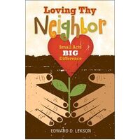 Loving Thy Neighbour: Small Acts, Big Difference