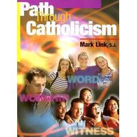 Path Through Catholicism - Student Revised Ed.