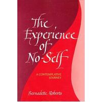 The Experience of No-Self : A Contemplative Journey, Revised Edition