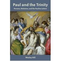 Paul and the Trinity: Persons, Relations and the Pauline Letters