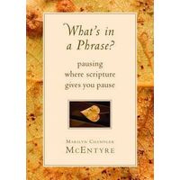 What's in a Phrase?: Pausing Where Scripture Gives You Pause