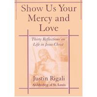 Show Us Your Mercy and Love