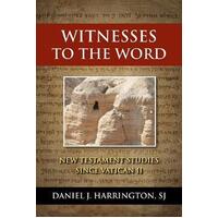 Witnesses to the Word: New Testament Studies Since Vatican II