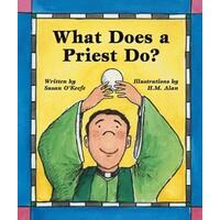 What Does a Priest Do/What Does a Nun Do