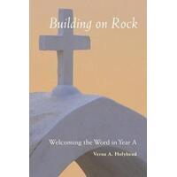 Welcoming the Word Year A: Building on Rock