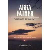 Abba Father: We Long to See Your Face