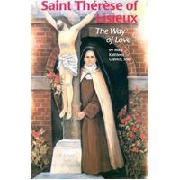 Saint Therese of Lisieux: The Way of Love