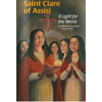 Saint Clare of Assisi: A Light for the World