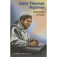 Saint Thomas Aquinas: Missionary of Truth