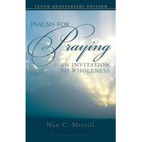 Psalms for Praying: An Invitation to Wholeness